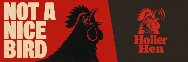 Example billboard output: a black rooster silhouette crowing on a chili-red field, with the headline “Not A Nice Bird” in cream capitals and the Holler Hen rooster logo on a charcoal panel.