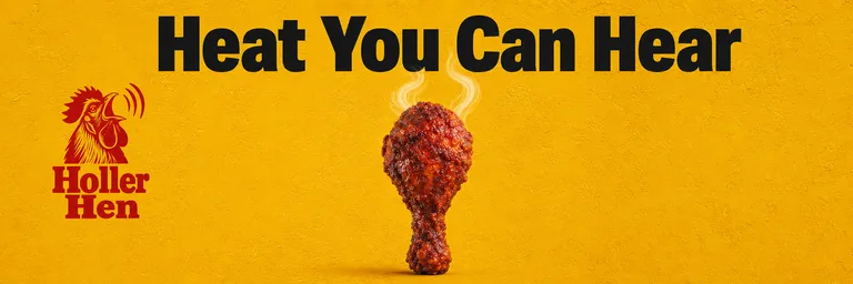 Example billboard output: a single piece of fried chicken on a yellow field with its steam drawn as sound waves, under the headline “Heat You Can Hear”, with the Holler Hen rooster logo.